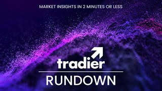 Tradier Rundown